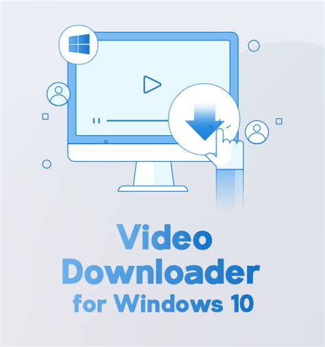 Video Downloader Software For Windows 10